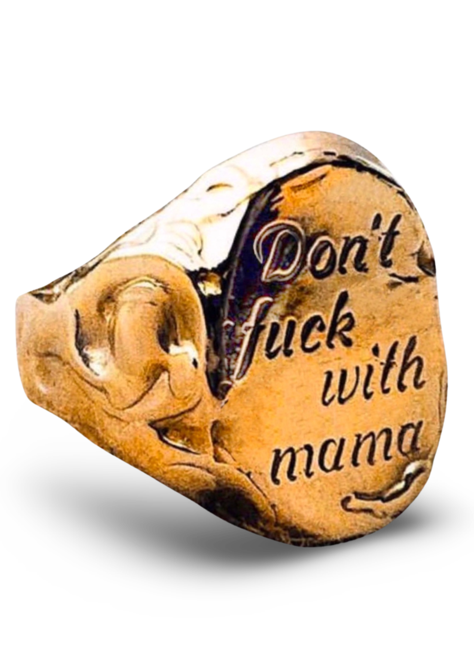 Don't F*ck with Mama' Signet Ring